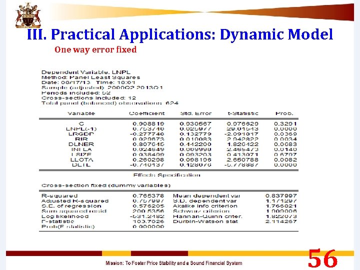 III. Practical Applications: Dynamic Model One way error fixed 56 