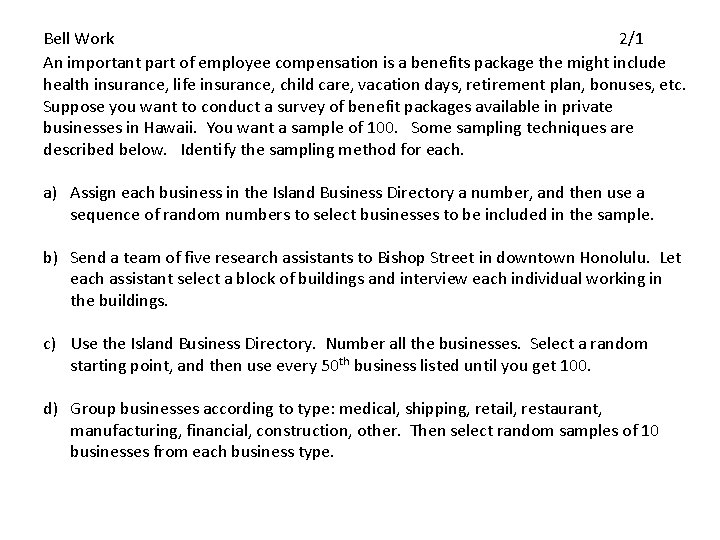 Bell Work 2/1 An important part of employee compensation is a benefits package the