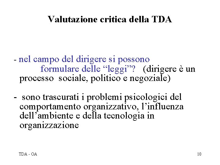 Valutazione critica della TDA - nel campo del dirigere si possono formulare delle “leggi”?