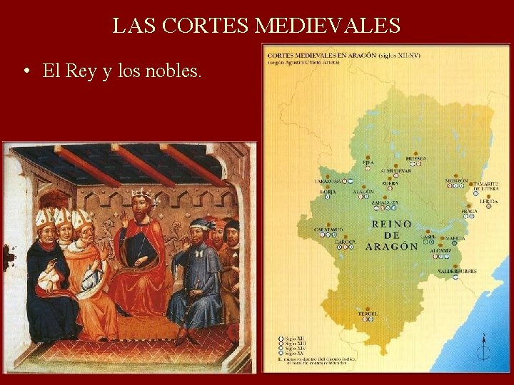 LAS CORTES MEDIEVALES • El Rey y los nobles. 