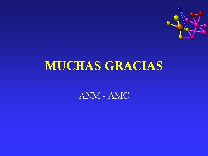 MUCHAS GRACIAS ANM - AMC MUCHAS GRACIAS ANM - AMC