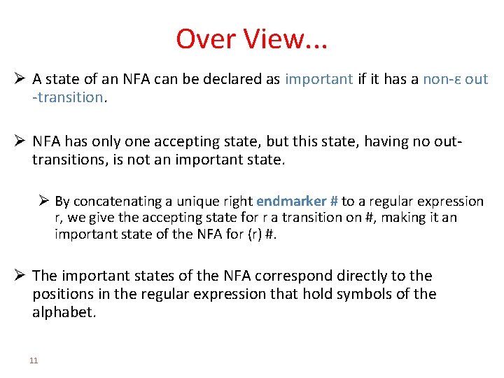 Over View. . . Ø A state of an NFA can be declared as