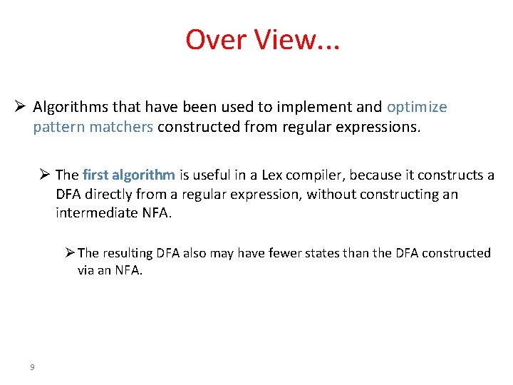 Over View. . . Ø Algorithms that have been used to implement and optimize