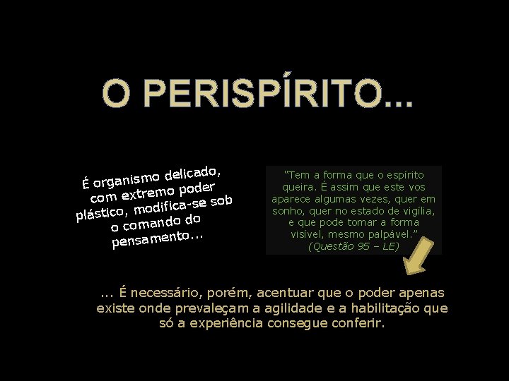O PERISPÍRITO. . . do, a c i l e d o m É O PERISPÍRITO. . . do, a c i l e d o m É