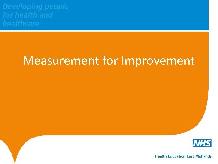 Measurement for Improvement 