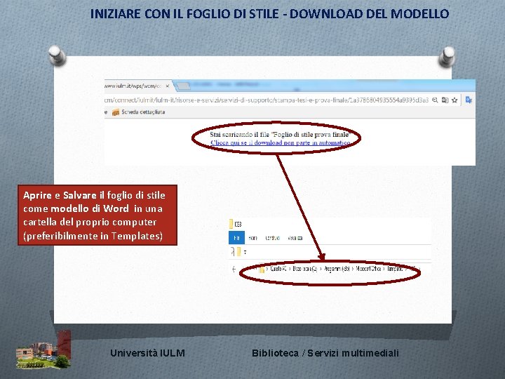 INIZIARE CON IL FOGLIO DI STILE - DOWNLOAD DEL MODELLO Aprire e Salvare il