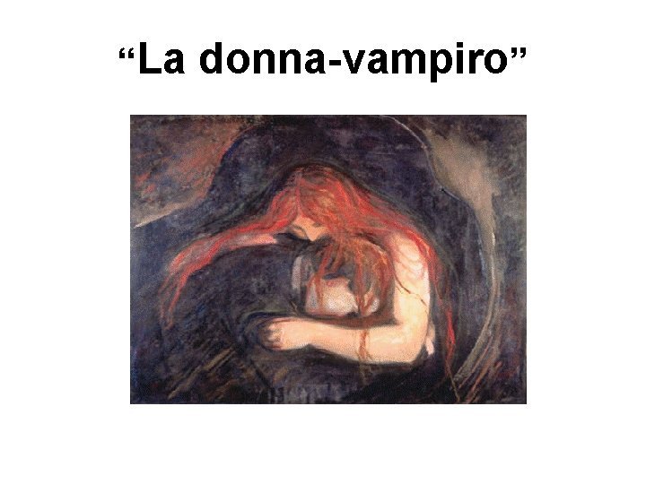 “La donna-vampiro” 