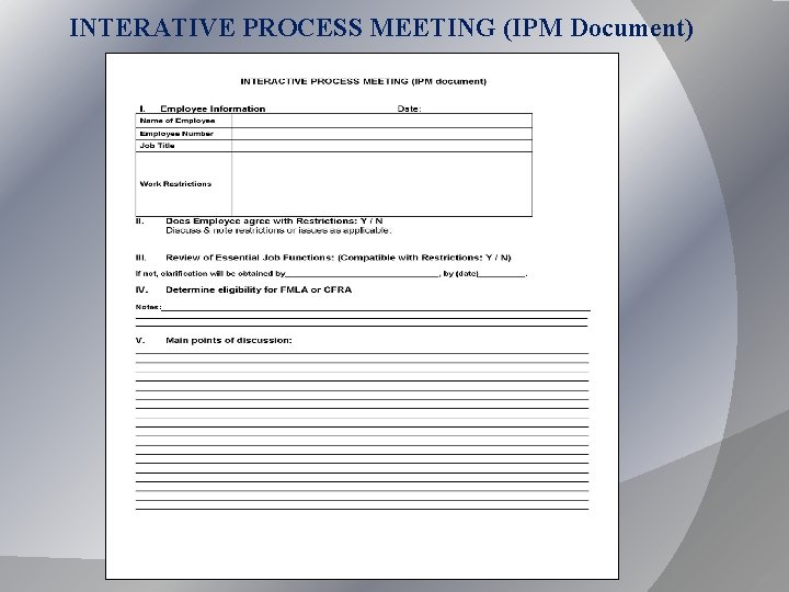INTERATIVE PROCESS MEETING (IPM Document) 10 INTERATIVE PROCESS MEETING (IPM Document) 10