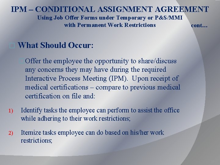 IPM – CONDITIONAL ASSIGNMENT AGREEMENT Using Job Offer Forms under Temporary or P&S/MMI with IPM – CONDITIONAL ASSIGNMENT AGREEMENT Using Job Offer Forms under Temporary or P&S/MMI with