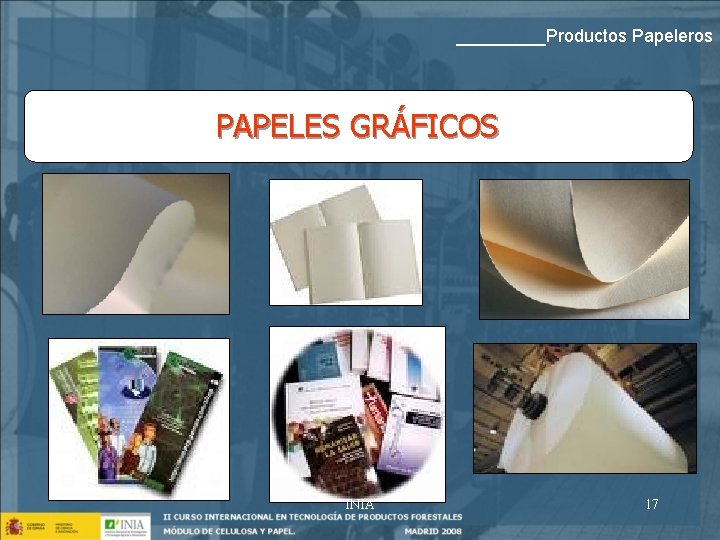 _____Productos Papeleros PAPELES GRÁFICOS INIA 17 