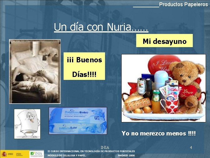 _____Productos Papeleros Un día con Nuria…… Mi desayuno ¡¡¡ Buenos Días!!!! Yo no merezco