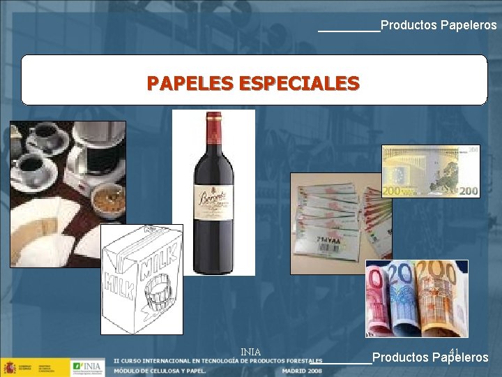 _____Productos Papeleros PAPELES ESPECIALES INIA 41 _____Productos Papeleros 