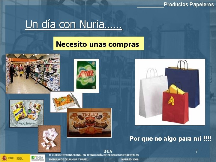 _____Productos Papeleros Un día con Nuria…… Necesito unas compras Por que no algo para