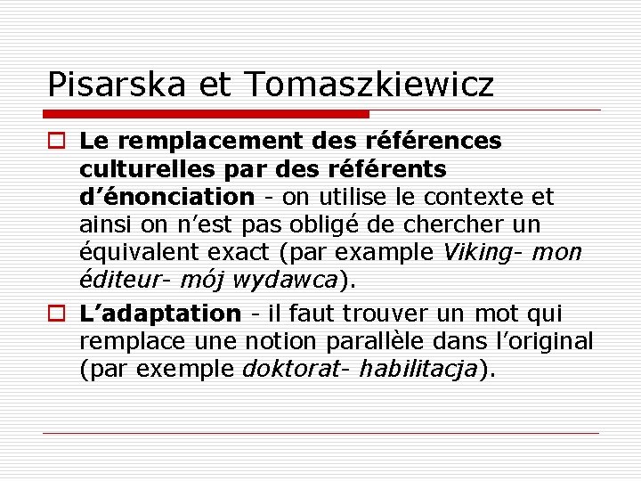 Pisarska et Tomaszkiewicz o Le remplacement des références culturelles par des référents d’énonciation -