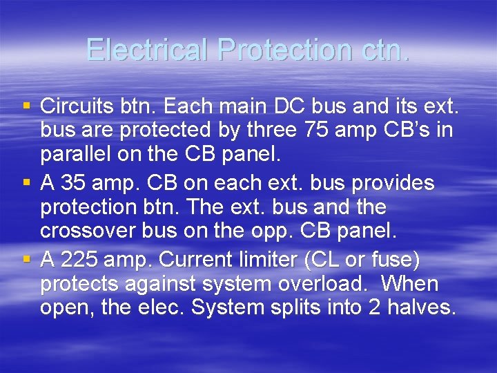 Electrical Protection ctn. § Circuits btn. Each main DC bus and its ext. bus