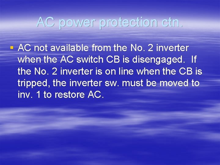 AC power protection ctn. § AC not available from the No. 2 inverter when