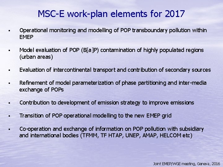 MSC-E work-plan elements for 2017 § Operational monitoring and modelling of POP transboundary pollution