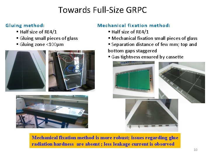 Towards Full-Size GRPC Gluing method: § Half size of RE 4/1 § Gluing small