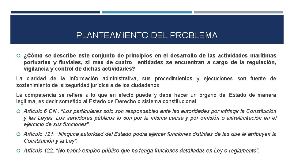 PLANTEAMIENTO DEL PROBLEMA ¿Cómo se describe este conjunto de principios en el desarrollo de