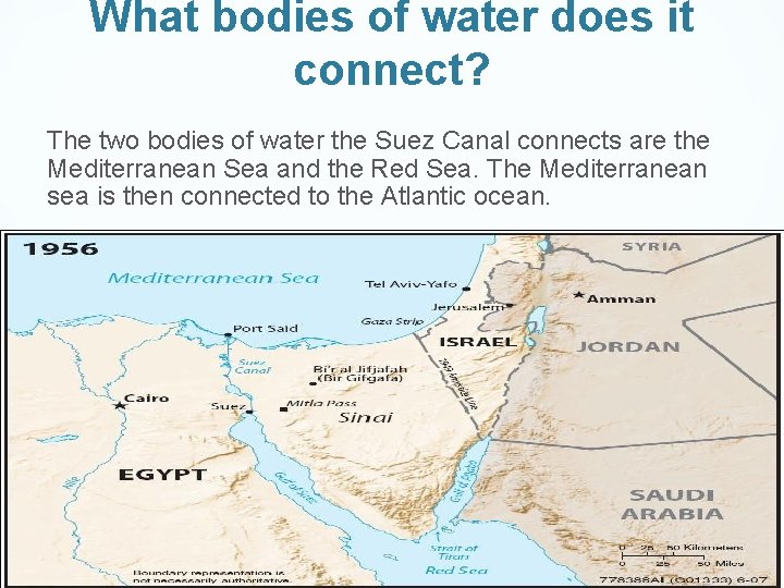 What bodies of water does it connect? The two bodies of water the Suez