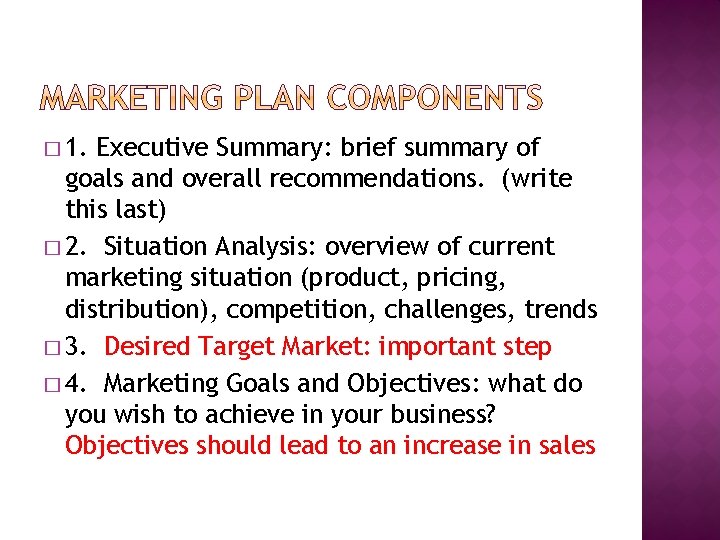 � 1. Executive Summary: brief summary of goals and overall recommendations. (write this last)
