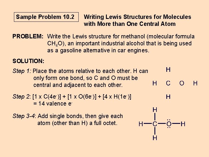 Sample Problem 10. 2 Writing Lewis Structures for Molecules with More than One Central