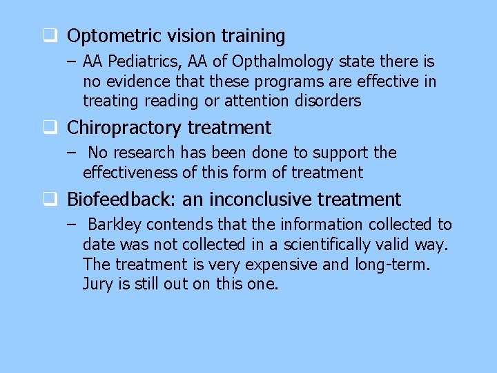 q Optometric vision training – AA Pediatrics, AA of Opthalmology state there is no q Optometric vision training – AA Pediatrics, AA of Opthalmology state there is no