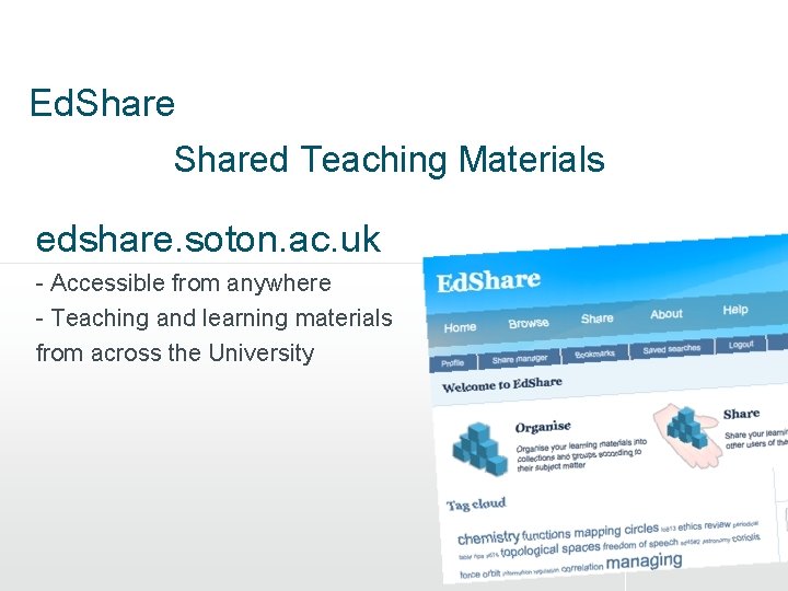 Ed. Shared Teaching Materials edshare. soton. ac. uk - Accessible from anywhere - Teaching Ed. Shared Teaching Materials edshare. soton. ac. uk - Accessible from anywhere - Teaching