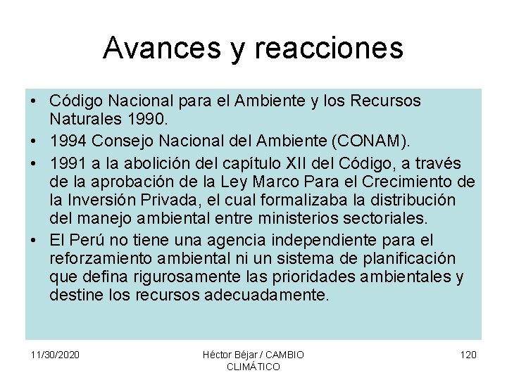 Avances y reacciones • Código Nacional para el Ambiente y los Recursos Naturales 1990.