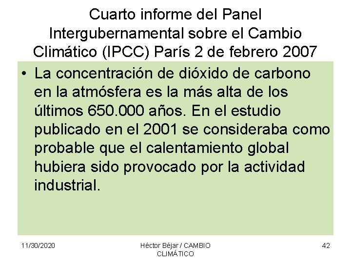 Cuarto informe del Panel Intergubernamental sobre el Cambio Climático (IPCC) París 2 de febrero