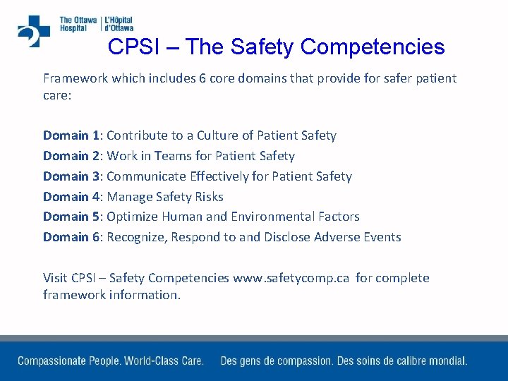 CPSI – The Safety Competencies Framework which includes 6 core domains that provide for