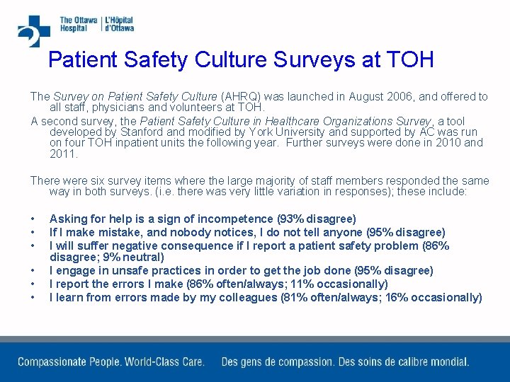 Patient Safety Culture Surveys at TOH The Survey on Patient Safety Culture (AHRQ) was