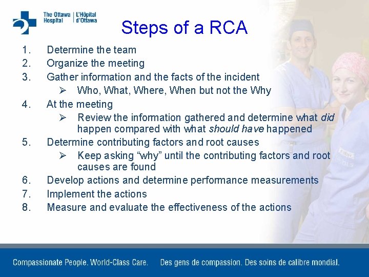 Steps of a RCA 1. 2. 3. 4. 5. 6. 7. 8. Determine the