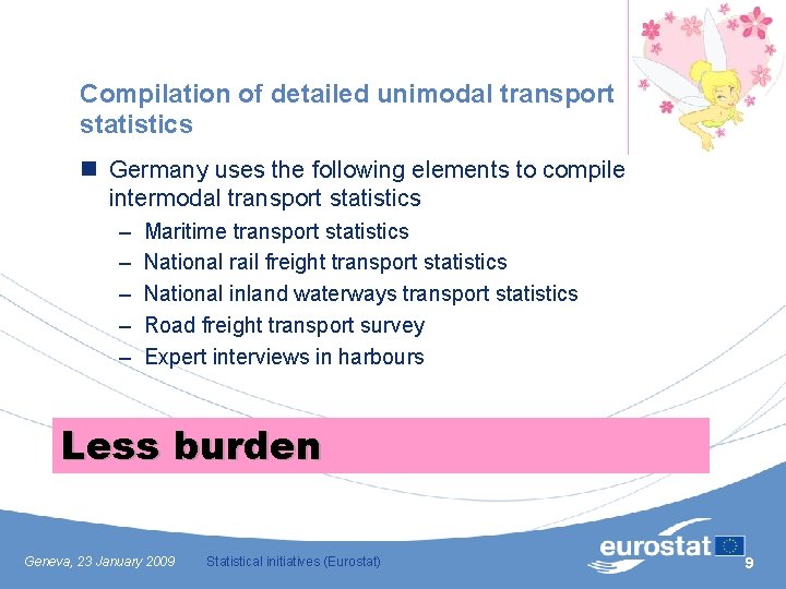 Compilation of detailed unimodal transport statistics n Germany uses the following elements to compile