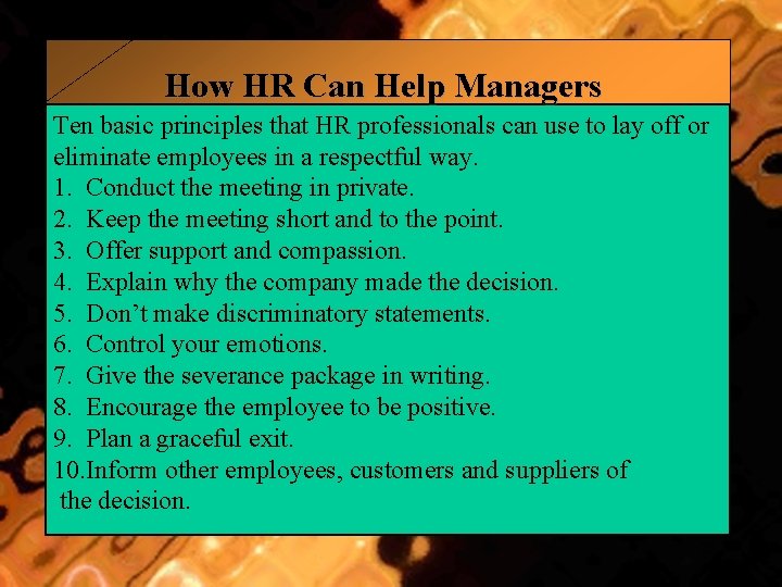 How HR Can Help Managers Ten basic principles that HR professionals can use to