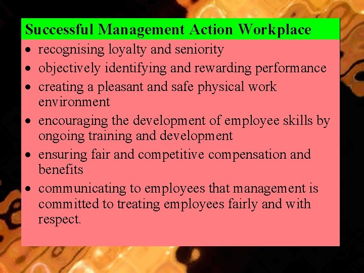 Successful Management Action Workplace · recognising loyalty and seniority · objectively identifying and rewarding