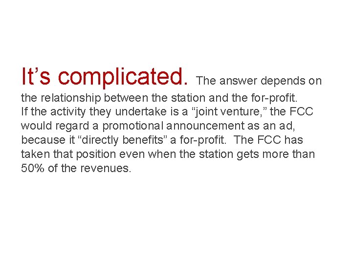 It’s complicated. The answer depends on the relationship between the station and the for-profit.