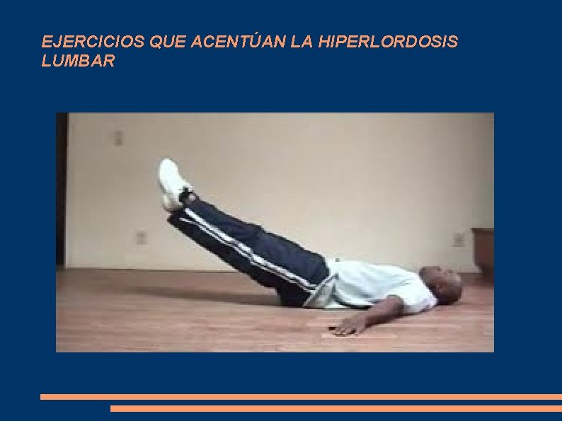 EJERCICIOS QUE ACENTÚAN LA HIPERLORDOSIS LUMBAR 