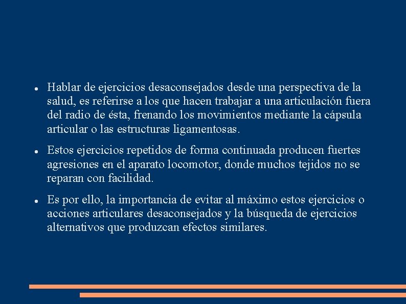  Hablar de ejercicios desaconsejados desde una perspectiva de la salud, es referirse a