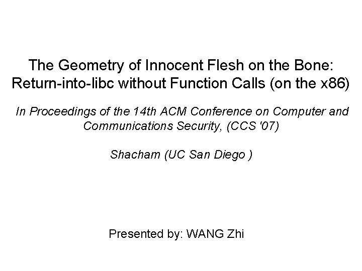 The Geometry of Innocent Flesh on the Bone: Return-into-libc without Function Calls (on the