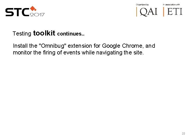 Testing toolkit continues. . Install the "Omnibug" extension for Google Chrome, and monitor the