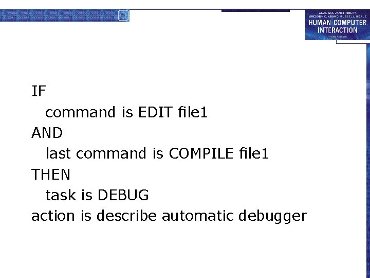 IF command is EDIT ﬁle 1 AND last command is COMPILE ﬁle 1 THEN