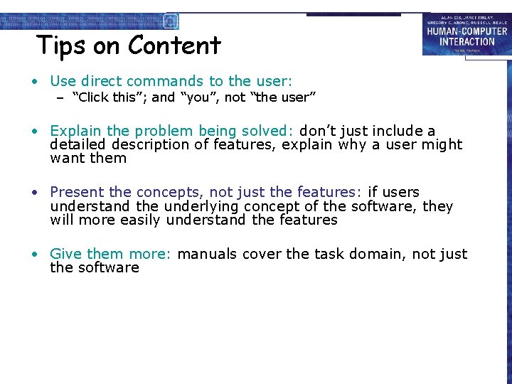 Tips on Content • Use direct commands to the user: – “Click this”; and