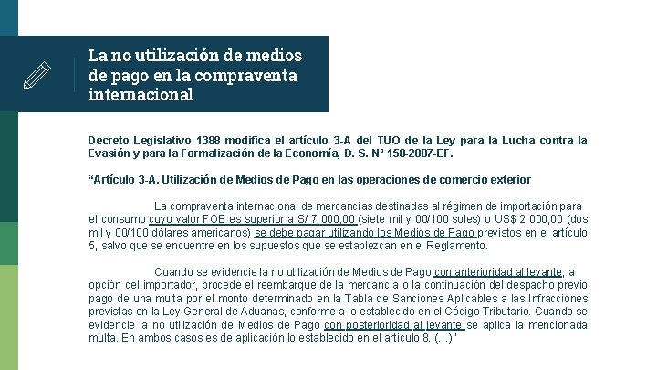 La no utilización de medios de pago en la compraventa internacional Decreto Legislativo 1388