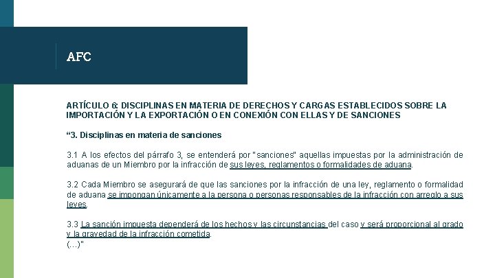 AFC ARTÍCULO 6: DISCIPLINAS EN MATERIA DE DERECHOS Y CARGAS ESTABLECIDOS SOBRE LA IMPORTACIÓN