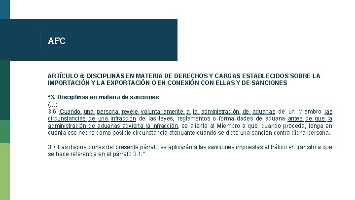 AFC ARTÍCULO 6: DISCIPLINAS EN MATERIA DE DERECHOS Y CARGAS ESTABLECIDOS SOBRE LA IMPORTACIÓN