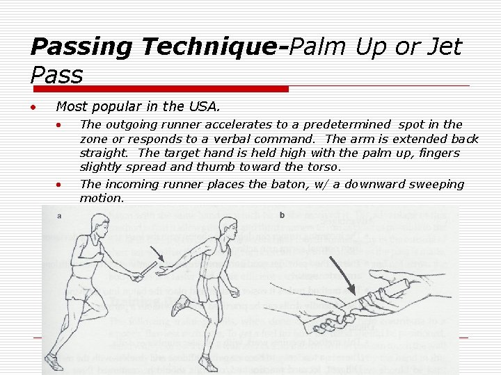 Passing Technique-Palm Up or Jet Pass · Most popular in the USA. · ·