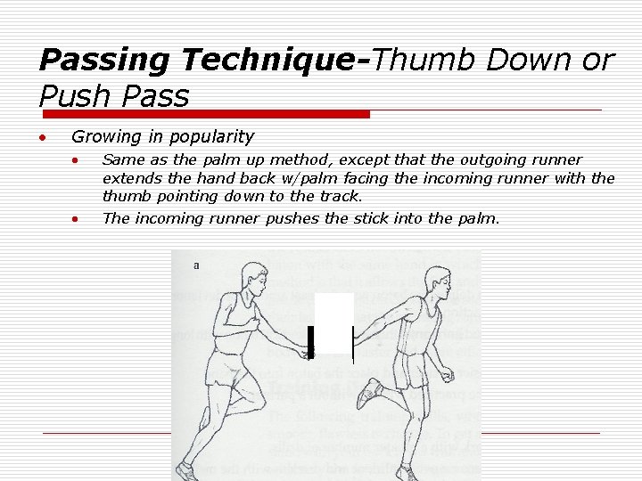 Passing Technique-Thumb Down or Push Pass · Growing in popularity · · Same as