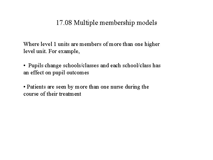 17. 08 Multiple membership models Where level 1 units are members of more than