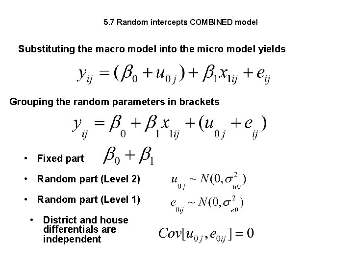 5. 7 Random intercepts COMBINED model Substituting the macro model into the micro model
